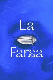 La farsa movie poster