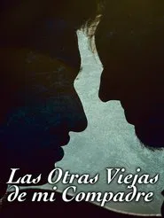 Las otras viejas de mi compadre movie poster