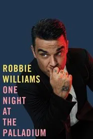 Robbie Williams: One Night at the Palladium movie poster