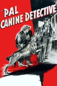 Pal, Canine Detective movie poster