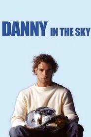 Danny in the Sky movie poster
