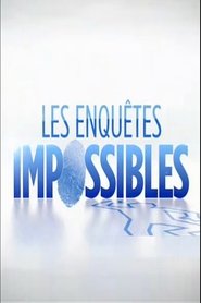 Les Enquêtes impossibles tv show poster