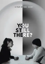 You Still There? movie poster