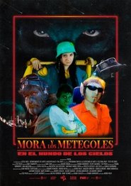 Mora y Los Metegoles En El Mundo De Los Cielos movie poster