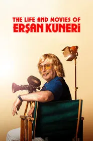 The Life and Movies of Erşan Kuneri tv show poster