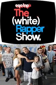 ego trip's The (White) Rapper Show tv show poster