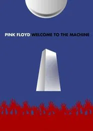 Welcome to the Machine movie poster