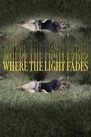 Where the Light Fades movie poster