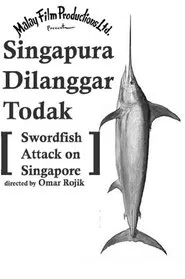 Swordfish Attack on Singapore movie poster