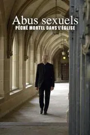 Abus sexuels - Péché mortel dans l'Église movie poster