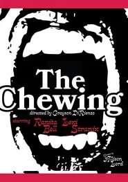 The Chewing movie poster