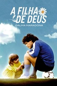 Poster da série A Filha de Deus: Dalma Maradona