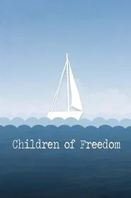 Children of Freedom movie poster