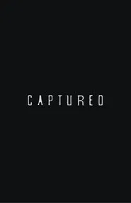 Captured movie poster