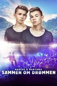 Marcus & Martinus: Sammen om Drømmen movie poster
