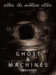 Ghost and Machines movie poster