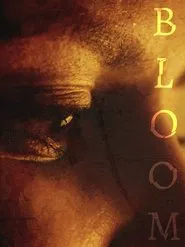 BLOOM movie poster