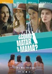 Poster do filme ¿Cómo matar a mamá?