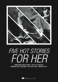 Five Hot Stories for Her movie poster