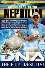 Poster do filme On the Trail of the Nephilim: Episode 6 - DNA, The Final Results