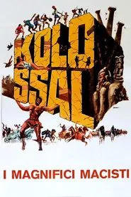 Kolossal - The Magnificent Macisti movie poster