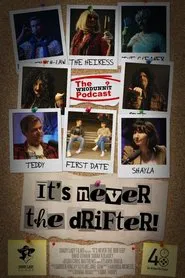 It's Never the Drifter! movie poster