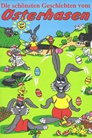The Most Beautiful Stories of the Easter Bunny movie poster