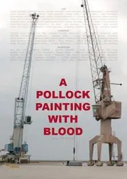 Um Quadro do Pollock com Sangue movie poster
