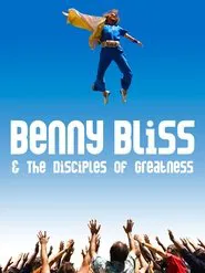 Benny Bliss and the Disciples of Greatness movie poster