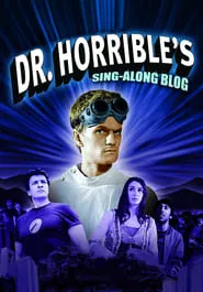 Dr. Horrible's Sing-Along Blog movie poster