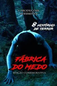 Fábrica do Medo - Edição Comemorativa movie poster