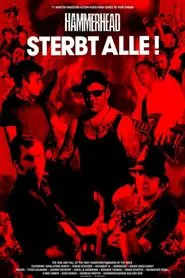 Hammerhead - Sterbt alle! movie poster