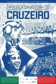 In Search of Cruzeiro's History movie poster