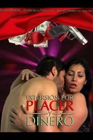 Extorsión por placer y dinero movie poster