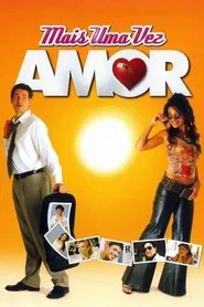 Mais uma Vez Amor movie poster