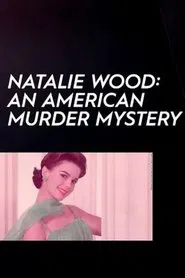Natalie Wood: An American Murder Mystery movie poster