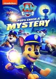 PAW Patrol: Pups Chase a Mystery movie poster