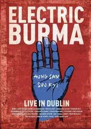Electric Burma: The Concert for Aung San Suu Kyi - Words I Never Said movie poster