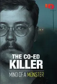 The Co-Ed Killer: Mind of a Monster tv show poster