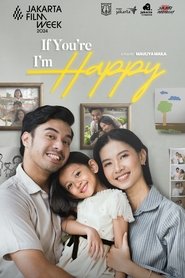 If You're Happy, I'm Happy movie poster