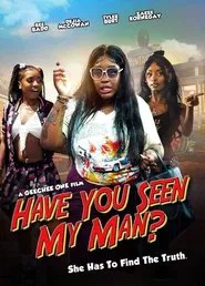 Have You Seen My Man? movie poster