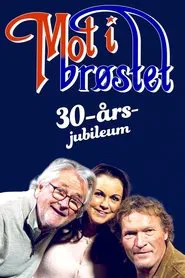 Mot i brøstet – 30th Anniversary movie poster