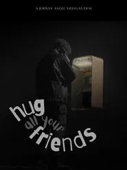 Hug All Your Friends movie poster