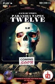 Paranoia Tapes TWELVE movie poster