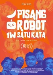 Pisang Robot Satu Kata movie poster