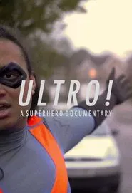 Ultro! A Superhero Documentary movie poster