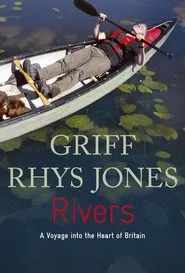 Rivers with Griff Rhys Jones tv show poster
