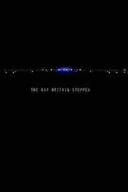 The Day Britain Stopped movie poster