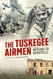 The Tuskegee Airmen: Return to Ramitelli movie poster