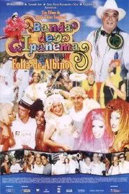 Banda de Ipanema — Folia de Albino movie poster